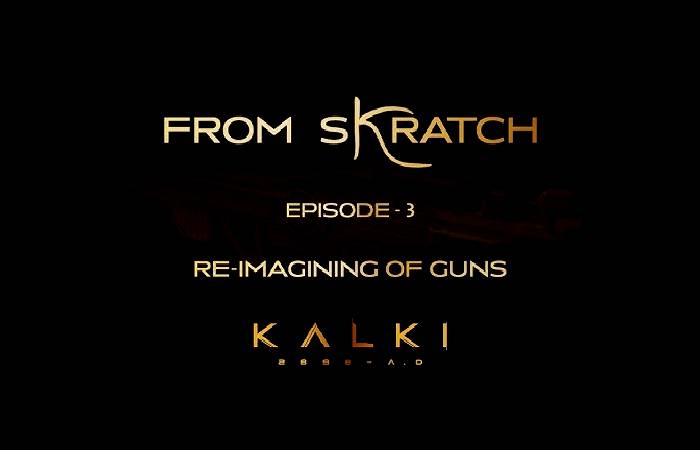 Kalki team releases From Skratch video series of making guns for New Year's Eve
