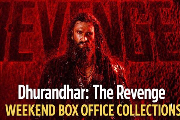 Dhurandhar: The Revenge Weekend Box Office Collections
