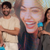 Shahid Kapoor On Rashmika Mandanna In Cocktail 2 Shoot